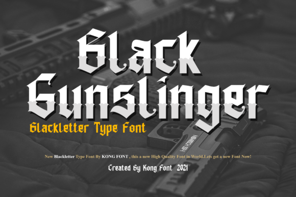 Black Gunslinger: A Modern Blackletter Font for Branding Projects
