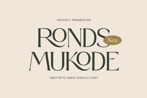 Ronds Mukode: A Serif Font for Modern Luxury Campaigns